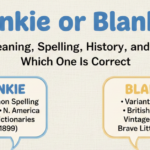 Blankie or Blanky? Meaning, Spelling, History, and Which One Is Correct