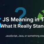JS Meaning in Text: What It Really Stands For