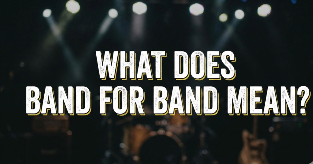 What Does Band for Band Mean? (Slang Explained)